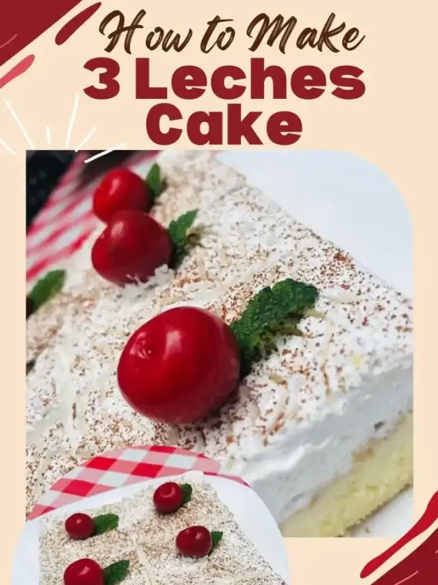 Irresistible Tres Leches Milk Cake Recipes You’ll Crave Again!