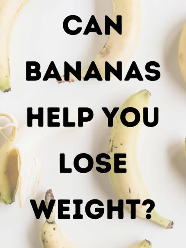 Weight Loss with Bananas: What You Need to Know